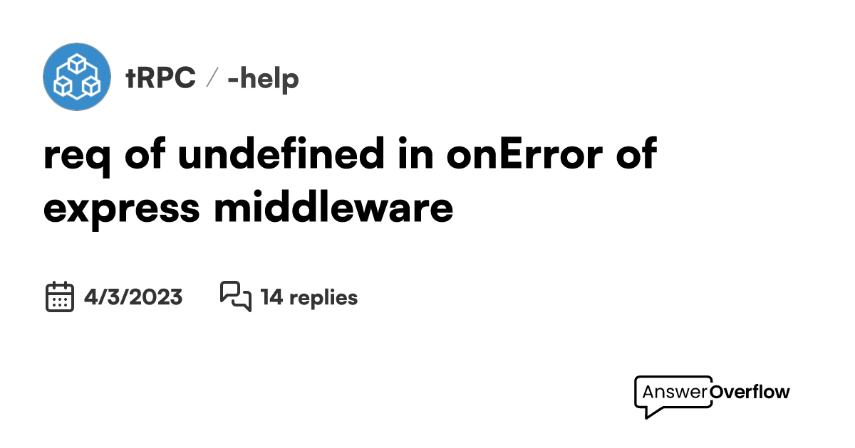 'req' of undefined in onError of express middleware tRPC